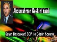 Sayın başbakan BDP ile çözün sorunu